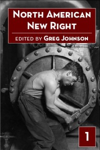 North American New Right, Vol. 1
