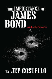 Cover of Jef Costello's book, The Importance of James Bond.