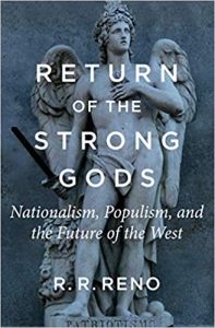 Cover of R. R. Reno's Return of the Strong Gods