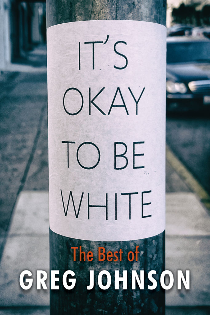 It’s Okay to Be White