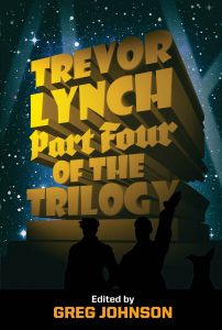 Trevor Lynch: Part Four of the Trilogy